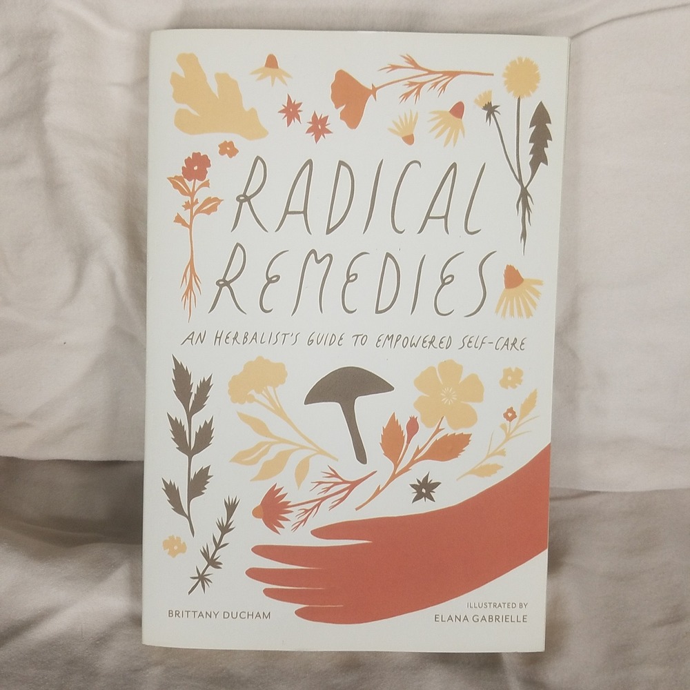 Roost Books Radical Remedies Brittany Ducham OS White new Herbalist Guide‎